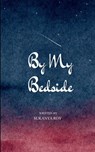 By my bedside From little lanes to endless skylines - Sukanya Roy - 9789373141985