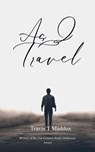 As I Travel - Travis T. Maddox - 9789373144344