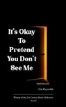 It's Okay to Pretend You Don't See Me - Cat Reynolds - 9789373149486