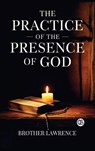 The Practice of the Presence of God - Brother Lawrence - 9789373684284
