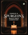 Charles H. Spurgeon's Whole Bible Commentary - Charles H. Spurgeon - 9789373688169