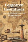 Forgotten Inventions - Hans Keller - 9789374122983