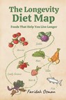The Longevity Diet Map - Faridah Osman - 9789374125151