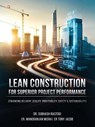 Lean Construction For Superior Project Performance - Subhash Rastogi - 9789374263945