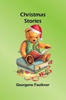 Christmas stories - Georgene Faulkner - 9789374594650