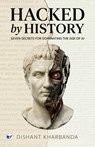 Hacked by History - Dishant Kharbanda - 9789375003533
