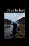 days before a collection of poetry. - Pablo Chestang - 9789375109938