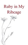 Ruby in my Ribcage Poems on grief, girlhood, and comfortability with the pain that comes with growth. - Faith Bennett - 9789375274445