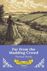 Far from the Madding Crowd | Timeless Classics - Thomas Hardy - 9789377527570