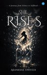 She Rises - Akanksha Dwivedi - 9789378257872