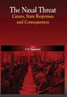 The Naxal Threat - V R Raghavan - 9789380177779
