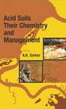 Acid Soils - A. K. Sarkar - 9789381450383