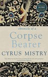 Chronicle of a Corpse Bearer - Cyrus Mistry - 9789382277354