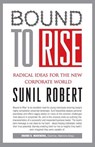 Bound to Rise - Robert Sunil - 9789383260119