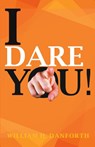 I Dare You - William H. Danforth - 9789383359172