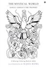 The Mystical World - Sujaya Batra - 9789384067588