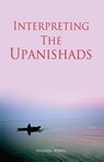 Interpreting The Upanishads - Ananda Wood - 9789384363369
