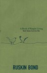 A Book of Simple Living - Ruskin Bond - 9789385288258