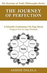 The Journey of Perfection: A Scientific Commentary on Yoga Sūtras - Ashish Dalela - 9789385384387