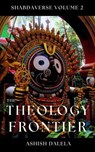 The Theology Frontier - Ashish Dalela - 9789385384479