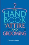 Handbook Of Attire And Grooming - Cyrus M. Gonda - 9789385492211