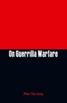 On Guerrilla Warfare - Mao Tse-Tung - 9789385505010