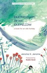 The Idle Thoughts of an Idle Fellow - Jerome K Jerome - 9789385755651