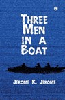 Three Men in a Boat - Jerome K. Jerome - 9789385899447