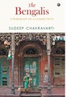 The Bengalis - Sudeep Chakravarti - 9789386021045