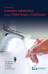 A Study on Customer Satisfaction towards Toilet Soaps in Tamilnadu - M. Sakthivel ; M. Mohanraj ; S. Shalini - 9789386176103