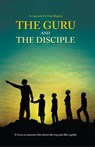 The Guru and The Disciple (In English) - Dada Bhagwan - 9789386289216