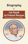 Biography of Lok Nayak Jai Prakash Narayan - Rph Editorial Board - 9789386298911