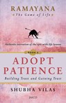 Ramayana: The Game of Life Adopt Patience - Shubha Vilas - 9789386348913