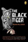The Black Tiger - Srijan Pal Singh - 9789386538116