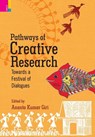 Pathways of Creative Research - Ananta Kumar Giri - 9789386552181