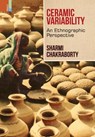 Ceramic Variability - Sharmi Chakraborty - 9789386552785