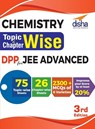 Chemistry Topic-wise & Chapter-wise DPP (Daily Practice Problem) Sheets for JEE Advanced 3rd Edition - Disha Experts - 9789386629807