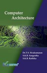 Computer Architecture - T. S. Sivakumaran ; S. K. B. Sangeetha ; S. K. B. Rathika - 9789386638533