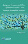 Design and Development of a New Algorithm for Customer Churn Prediction through Class Imbalance - M. Rajeswari - 9789386638830