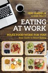 Eating at Work - Ishi Khosla - 9789386797353
