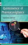 Quintessence of Pharmacovigilance - Tapan Kumar Chatterjee - 9789386819567