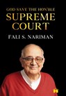 God Save the Hon'ble Supreme Court - Fali S. Nariman - 9789386832634