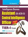 Intelligence Bureau: Assistant Central Intelligence Officers (ACIO) Grade-II/Executive Exam Guide - Rph Editorial Board - 9789386845122
