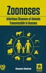 Zoonoses Infectious Diseases of Animal Transmissible to Humans - Chandra Shekhar - 9789387057890