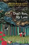 Don't Run, My Love - Easterine Kire - 9789387164062