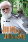 Journey to the Centre of my Being - Jim Wilson - 9789387242661