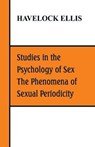 Studies in the Psychology of Sex, The Phenomena of Sexual Periodicity - Havelock Ellis - 9789387513372