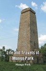 Life and Travels of Mungo Park - PARK,  Mungo - 9789387600133