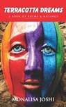 Terracotta Dreams - Monalisa Joshi - 9789387649040