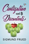 Civilization and Its Discontents - Sigmund Freud - 9789387669499
